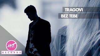 Tragovi - Bez tebe (OFFICIAL VIDEO)