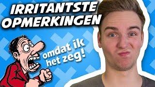 10 IRRITANTSTE OPMERKINGEN VAN OUDERS!