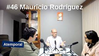 #46 - Mauricio Rodríguez Múnera - Eficacia vs eficiencia y hacerse líder