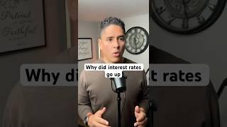 Why did interest rates go up  #realestate #wealth #money #stocks #mortgage #investment #investing