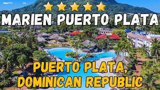 Marien Puerto Plata - Dominican Republic (All-Inclusive Resort)