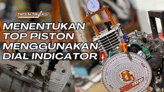 PROSES MENENTUKAN TOP PISTON MENGGUNAKAN DIAL️Langkah awal proses dial noken as