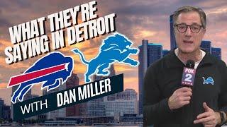 What they're saying in DETROIT about BILLS vs LIONS w/ Dan Miller