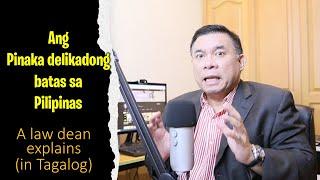 The most dangerous law in the Philippines (explained in tagalog)