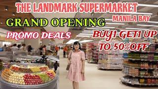 GRAND OPENING THE LANDMARK SUPERMARKET  AYALA MALLS MANILA BAY PARANAQUE