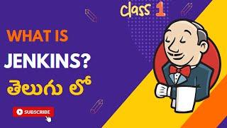 WHAT IS JENKINS? || AWS DEVOPS Tutorial For Beginners | JENKINS CLASS-1 తెలుగులో