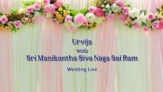 Urvija weds Sri Manikantha Siva Naga Sai Ram  ... Wedding Live