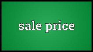 Sale price Meaning