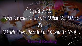 Spirit Said, ️ “Get CRYSTAL CLEAR On What You Want & Watch How Fast It Will Come To You!!” ‍️