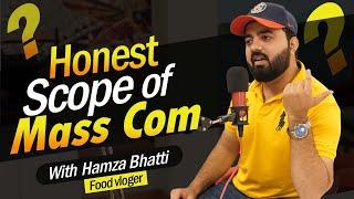 Honest Scope Of Mass Communication |ft. Hamza Bhatti| |Urdu Hindi|