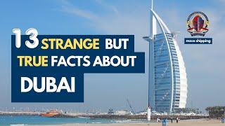 STRANGE and TRUE FACTS about DUBAI
