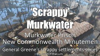 'Scrappy' Murkwater - Murkwater Prison and Justice Centre - Fallout 4 settlement build