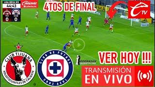 CRUZ AZUL VS. TIJUANA EN VIVO, donde ver, a que hora juega, Tijuana vs Cruz Azul Partido Cuartos