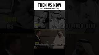 The Money War: Elon Musk vs Dubai’s King (Then vs Now) ️