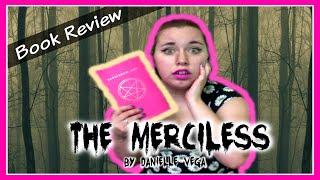The Merciless by Danielle Vega || Spoiler-Free Book Review