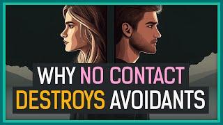 Why Avoidants Are ADDICTED To You After No Contact