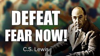 CS Lewis Reveals: How to Break Free From the Grip of Fear and Find True Peace!