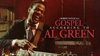 The Gospel According to Al Green (Full Documentary)