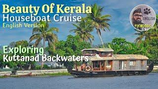 House Boat cruise in Alappuzha | The Beauty of Kuttanad Backwaters, Kerala