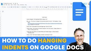 How to do Hanging Indents on Google Docs - Works Cited Page