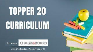 Topper 20 Curriculum | By Anant raj | ChalksnBoard | India's leading Online learning app