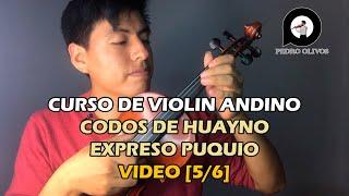 Curso de Violin Andino [5/6] - Codos de Huayno y Expreso Puquio