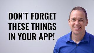 How to build an app - Don't forget these things!