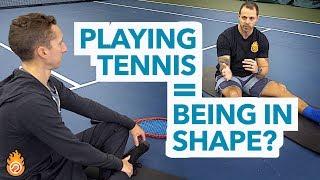 Does Playing Tennis Get You In Shape?