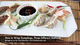 How to Wrap Dumplings, Three Different Methods