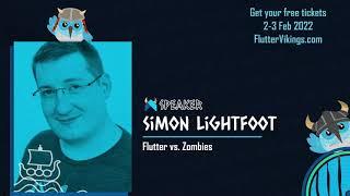 Flutter vs. Zombies | Simon Lightfoot - FlutterVikings