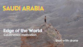 Edge of the World - Sunset in Saudi Arabia (HD) Calisthenics Motivation