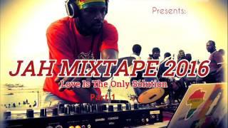 Jah Mixtape Feat. Chronixx, Morgan Heritage,Sizzla,Jah Cure, Busy Signal,& More..(September 2016)