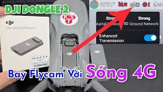 DJI Cellular DongLe 2 - Bay Drone với Sóng 4G - Chỉ còn lo hết pin