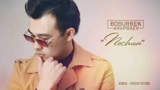 Boburbek Arapbaev - Nechun (Music)