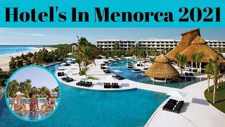 Top 5 Hotel In Menorca Spain | Menorca Beaches | Advotis4u