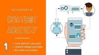 Chatbot Academy by Activechat.ai (1) - Core chatbot design tips, chatbot skills, building first bot