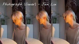 Photograph - Ed Sheeran / 刘隽 Jun Liu Cover (Practice Version)