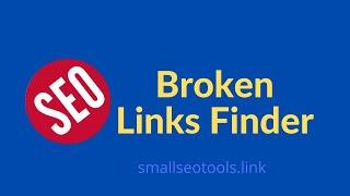 How to Find Broken Links of Any Website | Smallseotools