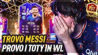 HO TROVATO MESSI TOTY! PROVO TUTTI I TOTY IN WL | TOTY DAY 1