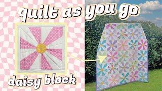 How to Quilt As You Go: Make an Easy Daisy Block With a Square Ruler! (Beginner Friendly)