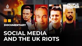 How social media helped fuel the 2024 UK riots | People & Power Documentary