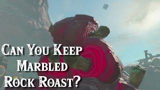 Can You Keep Marbled Rock Roast in Zelda Tears of the Kingdom?