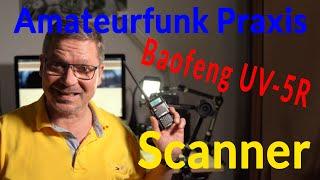 Amateurfunk Praxis - Baofeng UV-5R als Scanner benutzen