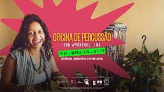 Oficina de percussão com Awórónké Lima - Contra partida narrativas de Criação