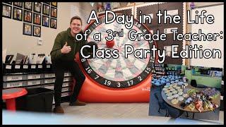 A Day in the Life of a 3rd Grade Teacher: Class Party Edition