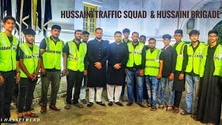 Hussaini Brigade and Hussaini Traffic Squad at Azakhana e Zehra s.a