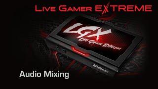 AVerMedia Live Gamer EXTREME Tutorial - Audio Mixing