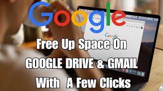 Clear Up Google Drive & GMAIL 2024 Update: Free up space in seconds