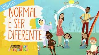 Normal É Ser Diferente - Grandes Pequeninos