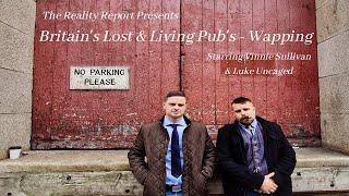 TRR Presents ｜ Britain's Lost & Living Pubs Wapping (Episode 1)